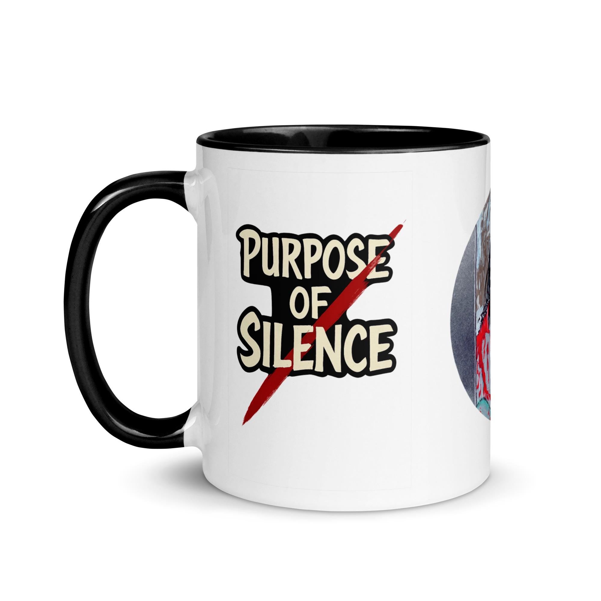 Purpose of Silence Mug