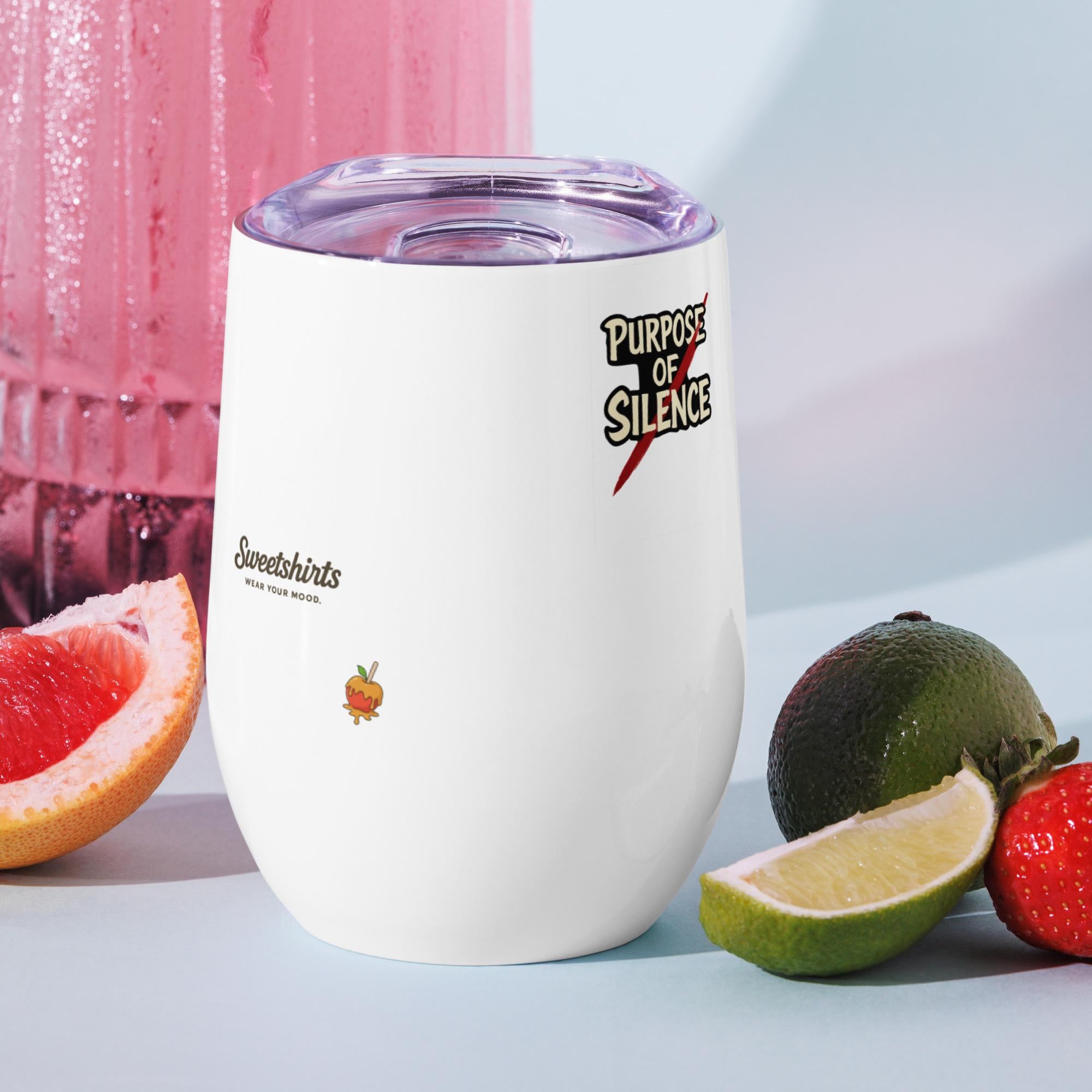 Purpose of Silence Wine Tumbler — 12oz Insulated Cup