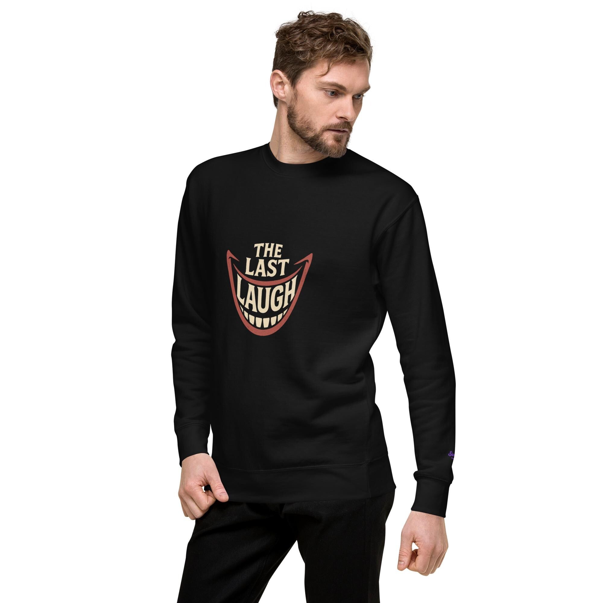 The Last Laugh Crewneck — Hand-Drawn Statement Sweatshirt